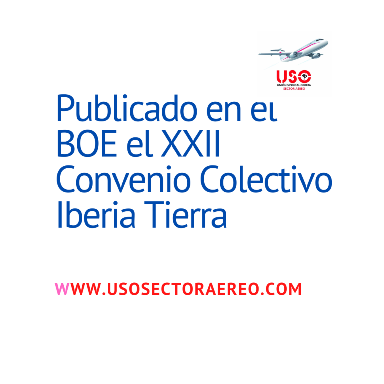 Publicado en el BOE el XXII Convenio Colectivo de Iberia Tierra