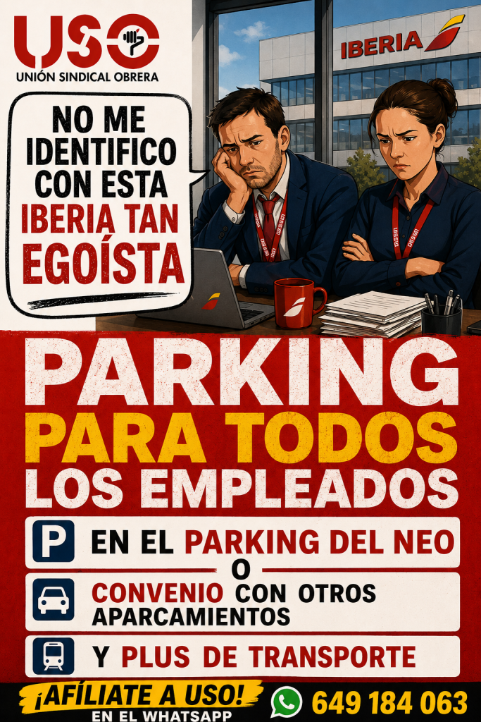 PARKING PARA TODOS LOS EMPLEADOS DE IBERIA EN SERVICIOS CENTRALES